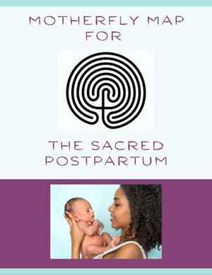 MotherFly Map for the Sacred Postpartum